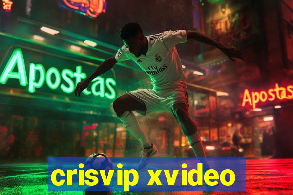 crisvip xvideo